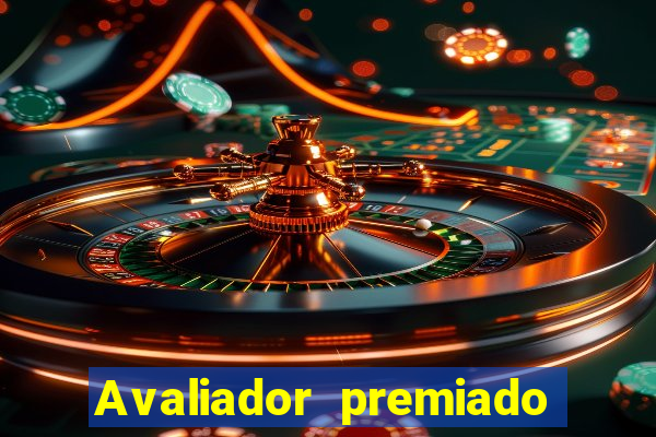 Avaliador premiado reclame aqui